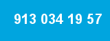 913 034 19 57